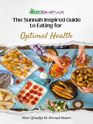 cover image of The Sunnah-Inspired Guide to Eating for Optimal Health